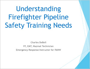 Understanding Firefighters Pipeline Safety Training Needs