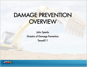 Damage Prevention Overview, Texas 811